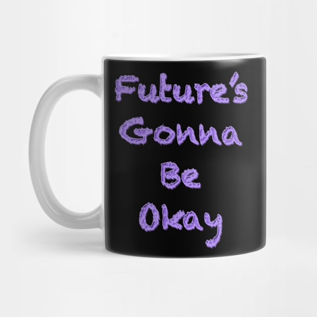 Future’s gonna be okay by Kookie07